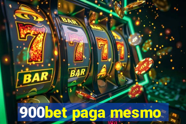 900bet paga mesmo